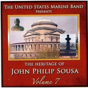 United States Marine Band - Heritage of John Philip Sousa, Vol. 7  COMPACT